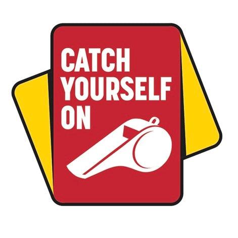 Iron-on Heat Transfer "Catch Yourself On"